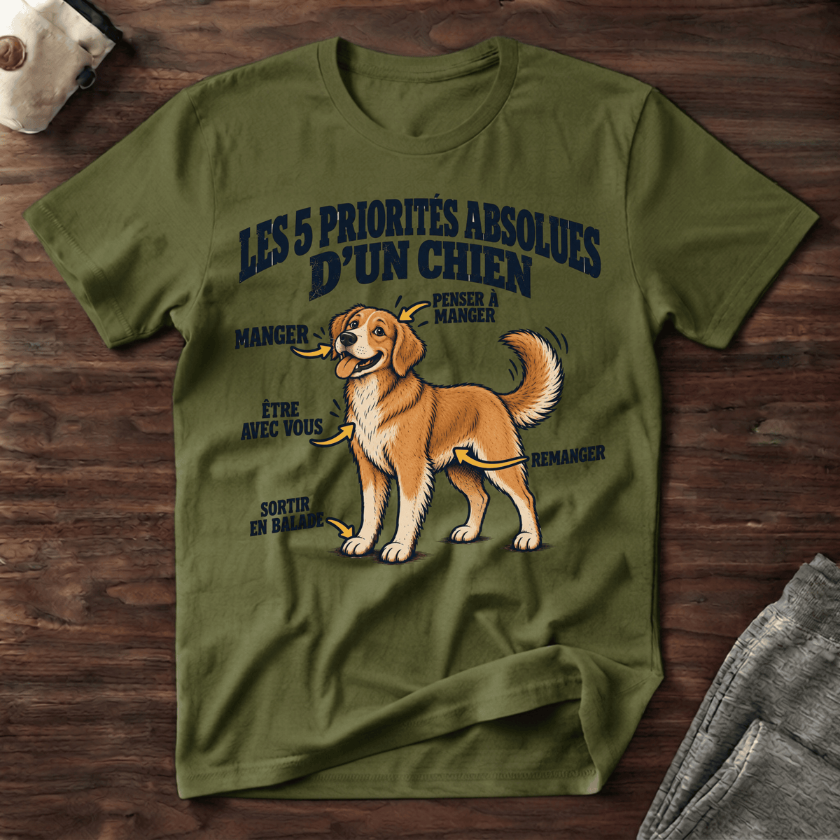 Les 5 priorités absolues d'un chien - T-Shirt