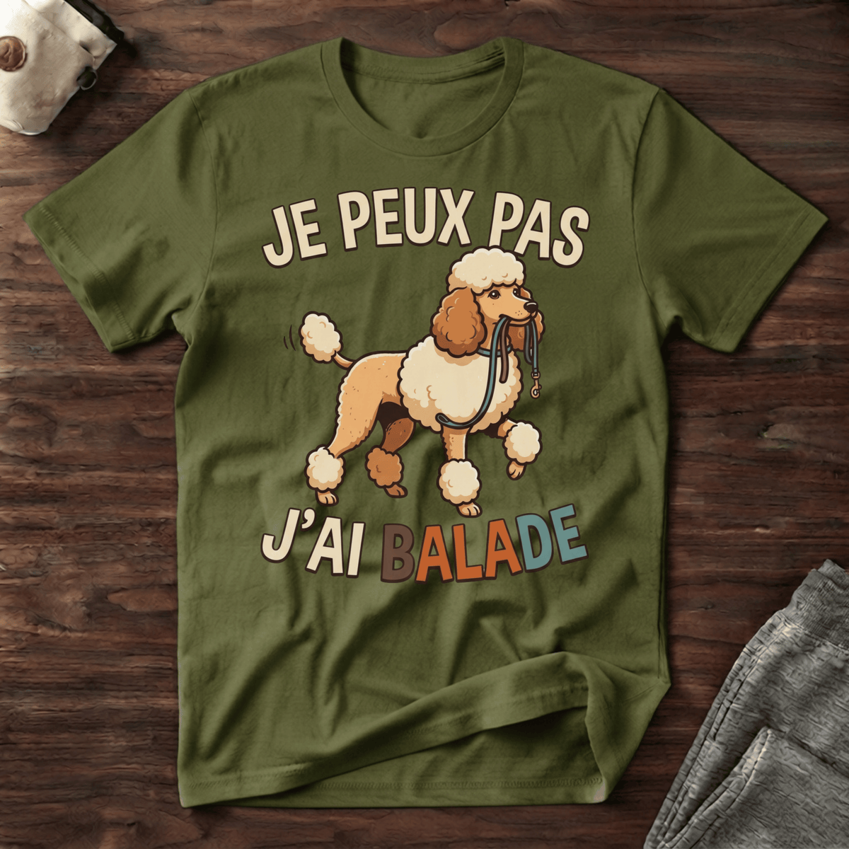 Je peux pas j'ai balade / Caniche - T-Shirt