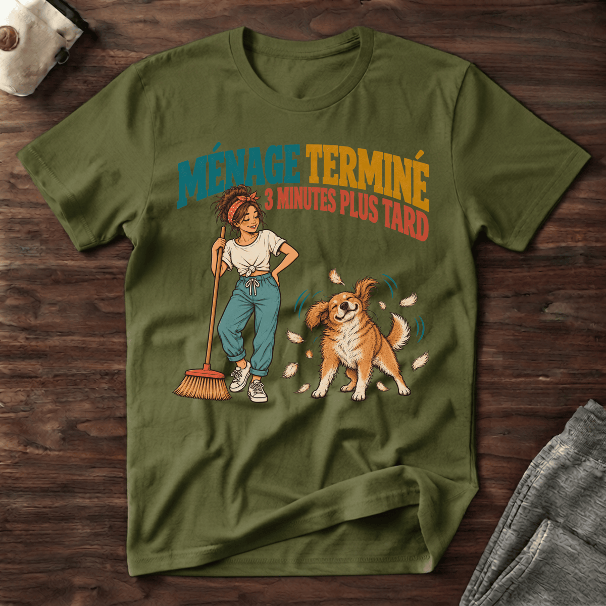 Ménage terminé... 3 minutes plus tard - T-Shirt